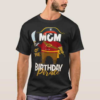 Mum Of The Birthday Pirate Boys Treasure Map Party T-Shirt