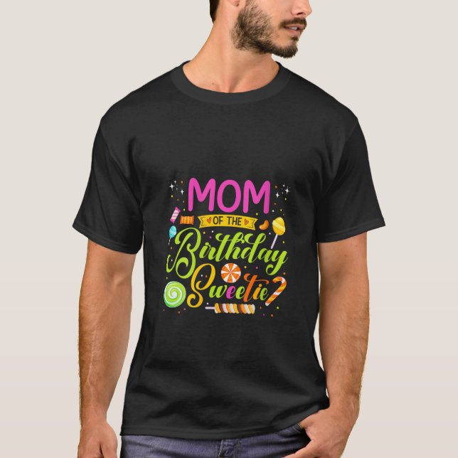 Mum Of The Birthday Sweetie Candy Birthday Party M T-Shirt (Front)