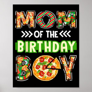 Mum of the boy birthday boy pizza lover party poster