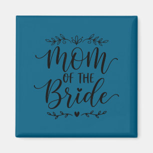 Mum of the bride matching family bride mother 2026 magnet