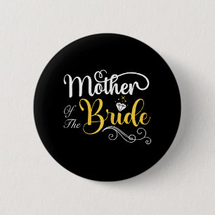 Mum Of The Bride Wedding Shower  6 Cm Round Badge