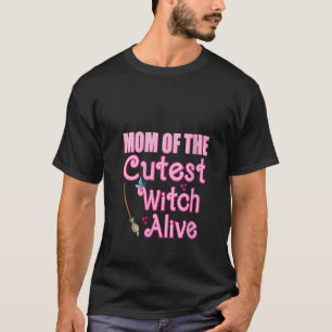Mum of the Cutest Witch Alive Funny Family Hallowe T-Shirt