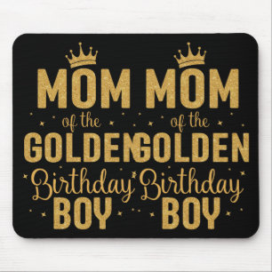 Mum Of The Golden Birthday Boy Family Matching Mouse Pad