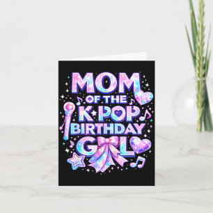 Mum of the k-pop birthday girls korean music music card