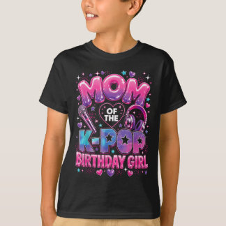 Mum Of The Korean Music Birthday Girls T-Shirt