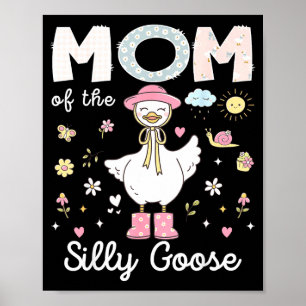 Mum of the silly goose 1st birthday girl family poster