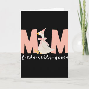 Mum Of The Silly Goose Silly Goose Birthday Matchi Card