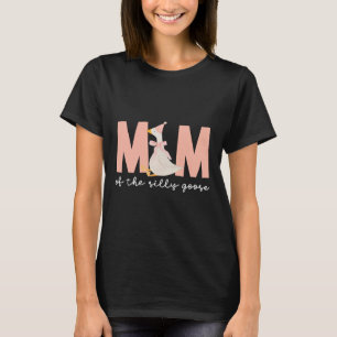 Mum Of The Silly Goose Silly Goose Birthday Matchi T-Shirt