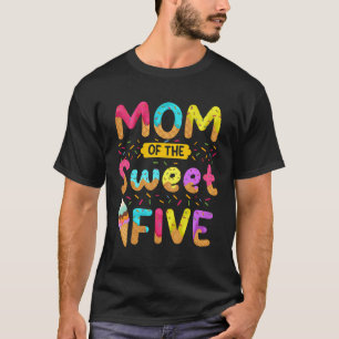 Mum Of The Sweet Five 5Th Birthday Girl Ice Cream T-Shirt