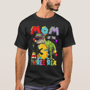 Mum Of The Three Rex 3Rd Birthday Boy Dinosaur T R T-Shirt