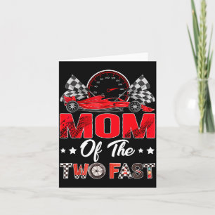 Mum Of The Two Fast 2nd Birthday Boy Racing Car Card