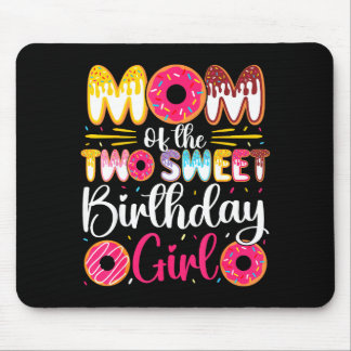 Mum of the two sweet birthday girl doughnut 2nd mouse pad