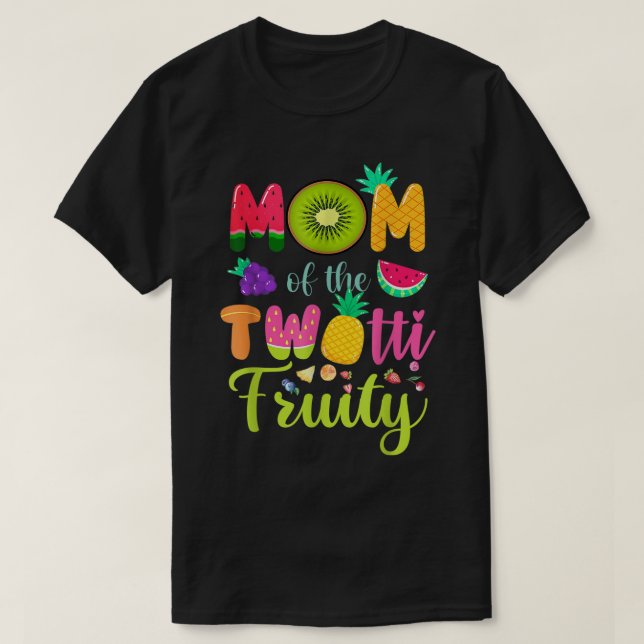 Mum Of the Twotti Frutti 2nd Birthday Fruity Famil T-Shirt (Design Front)