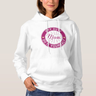 Mum Off Duty Hoodie