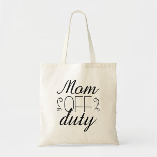 Mum Off Duty Tote Bag