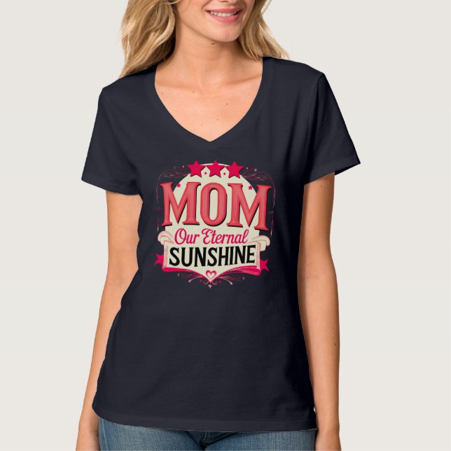Mum – Our Eternal Sunshine T-Shirt (Front)