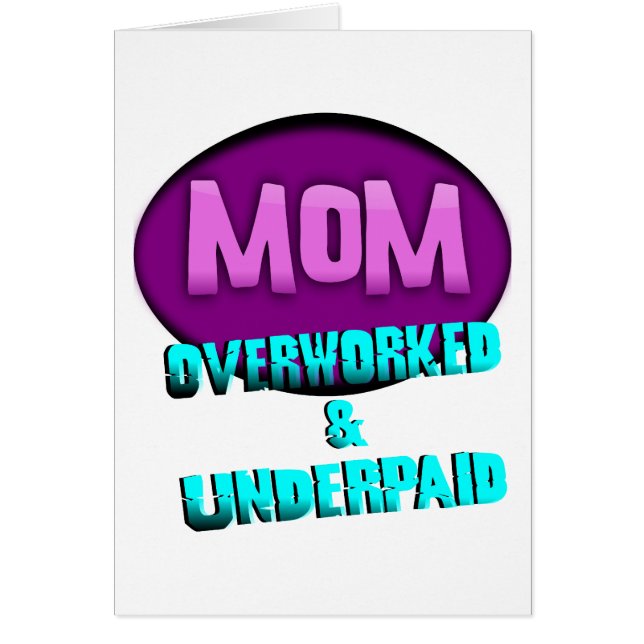 Mum, Overworked & Underpaid, With Oval (Front)