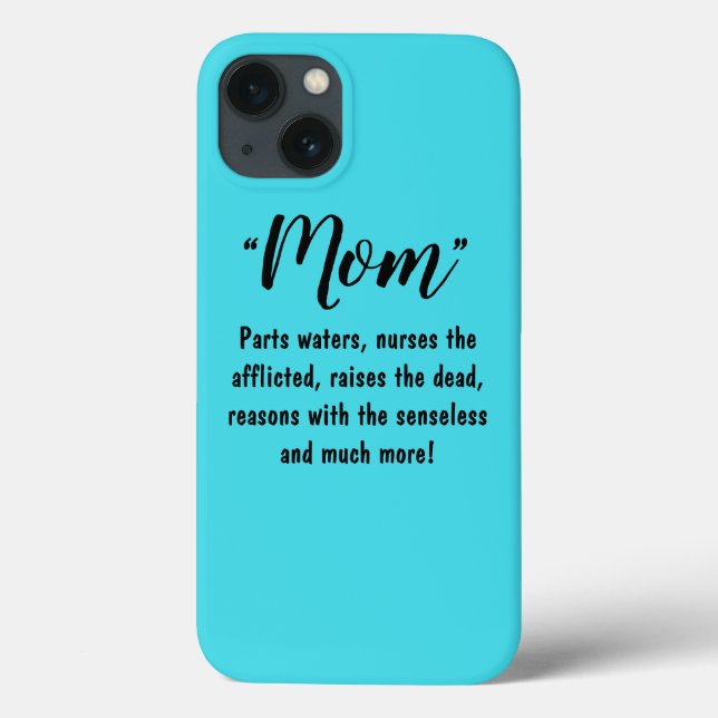 Mum: Parts the Waters, Nurses the Afflicted...etc. Case-Mate iPhone Case (Back)