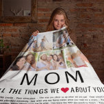 Mum Photos Things We Love About You Mother's Day Fleece Blanket<br><div class="desc">Compile a list of things you love about your mum,  add some favourite photographs and you have a Mother's Day gift she'll treasure! Perfect for birthdays and other family members too! ♥</div>
