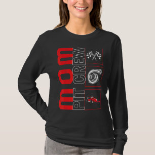 Mum Pit Crew Car Racing Race Driver Racecar  Race  T-Shirt
