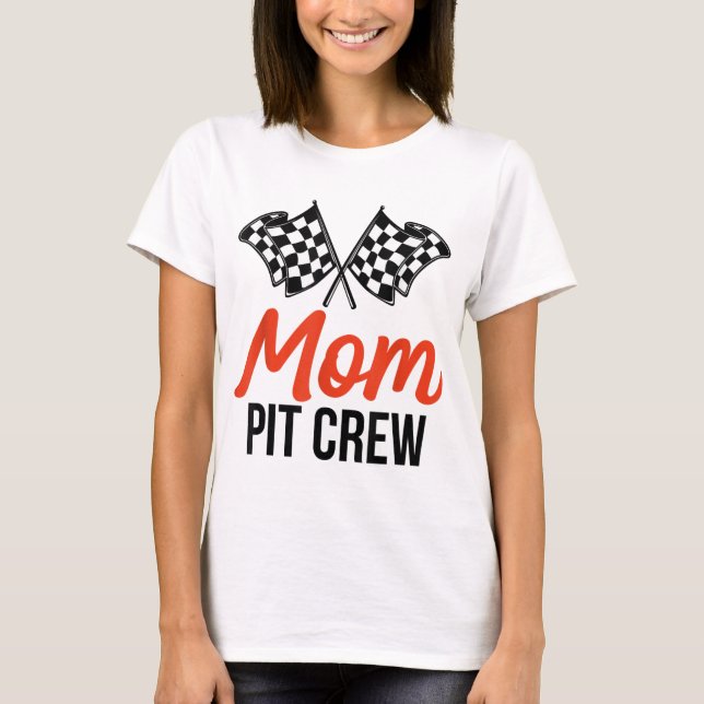 Mum Pit Crew Funny Hosting Car Race Birthday Party T-Shirt (Front)