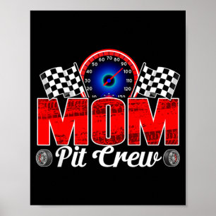 Mum Pit Crew Racing Family Race Car Birthday Boy Poster