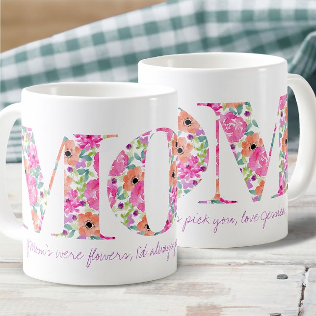 Mum Pretty Floral Letters If Mum's were Flowers Coffee Mug (Creator Uploaded)