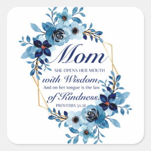 Mum - Proverbs 31:26 Mother's Day Scripture Floral Square Sticker