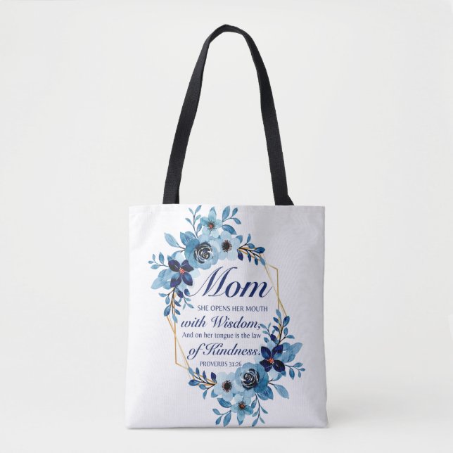 Mum - Proverbs 31:26 Mother's Day Scripture Floral Tote Bag (Front)