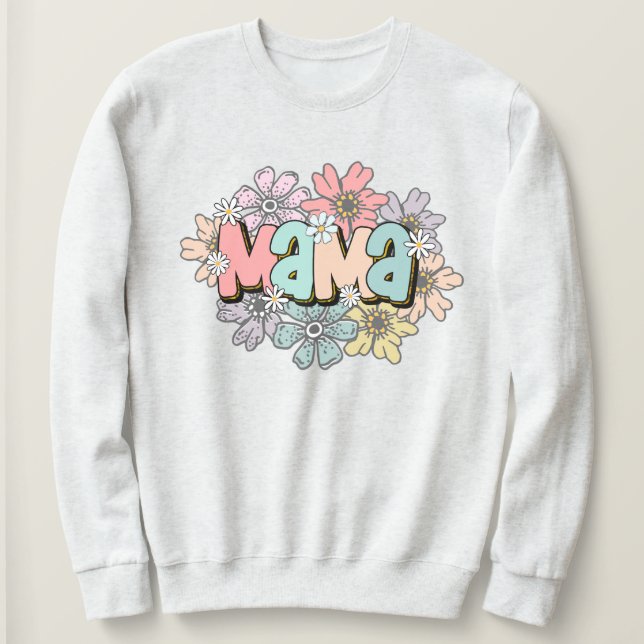 Mum Pullover Retro Mama Floral Sweatshirt (Design Front)