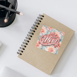 Mum Queen Floral Square Sticker