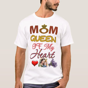 Mum Queen of My Heart T-Shirt