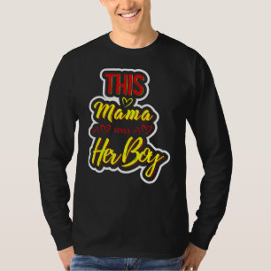 Mum Quote This Mama Loves Her Boy Design Cool Mum T-Shirt