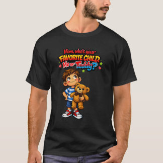 Mum’s Favourite Child (Spoiler: It’s the Teddy Bea T-Shirt