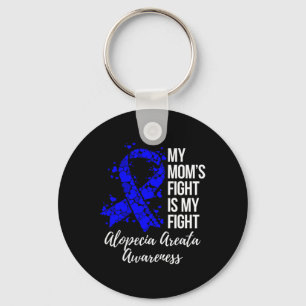 Mum’s Fight Is My Fight Alopecia Areata Awareness Key Ring