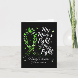Mum’s Fight Is My Fight Kidney Disease Awareness  Card