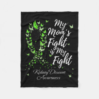 Mum’s Fight Is My Fight Kidney Disease Awareness  Fleece Blanket