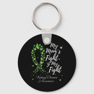 Mum’s Fight Is My Fight Kidney Disease Awareness Key Ring