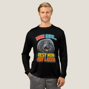 Mum Says Rest Now Pay Later Funny Seal Tri-Blend Shirt