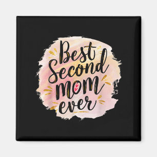 Mum second mum ever mother's day magnet