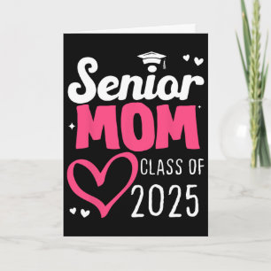 Mum Senior 2025 Proud Mum Of A Cl Of 2025 Graduati Card
