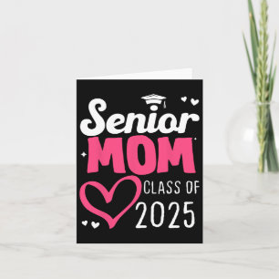 Mum Senior 2025 Proud Mum Of A Cl Of 2025 Graduati Card