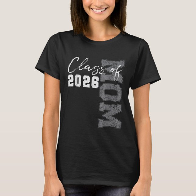 Mum Senior 2026 Proud Mum of a Class of 2026  T-Shirt (Front)