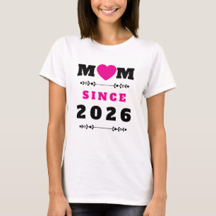 Mum Since 2026 Minimalist Mother’s Day T-Shirt