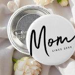 Mum Since 20XX Modern Simple Chic 3 Cm Round Badge<br><div class="desc">This simple and modern design is composed of san serif typography.</div>
