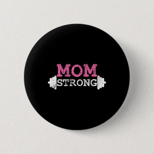 Mum Strong Mother Mama Fitness Bodybuilding Weight 6 Cm Round Badge