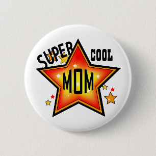 Mum Super Cool Star Funny Mother Button