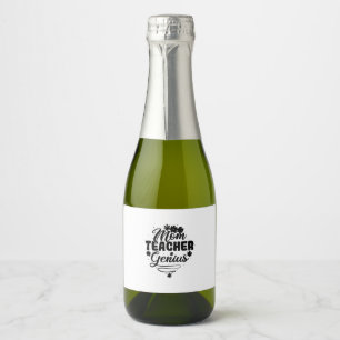 Mum Teacher Genius Sparkling Wine Label
