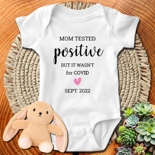 Mum Tested Positive And It Wasn't For Covid Custom Baby Bodysuit