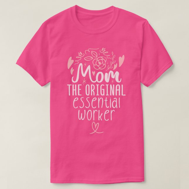 Mum The Original  Worker 1 T-Shirt (Design Front)